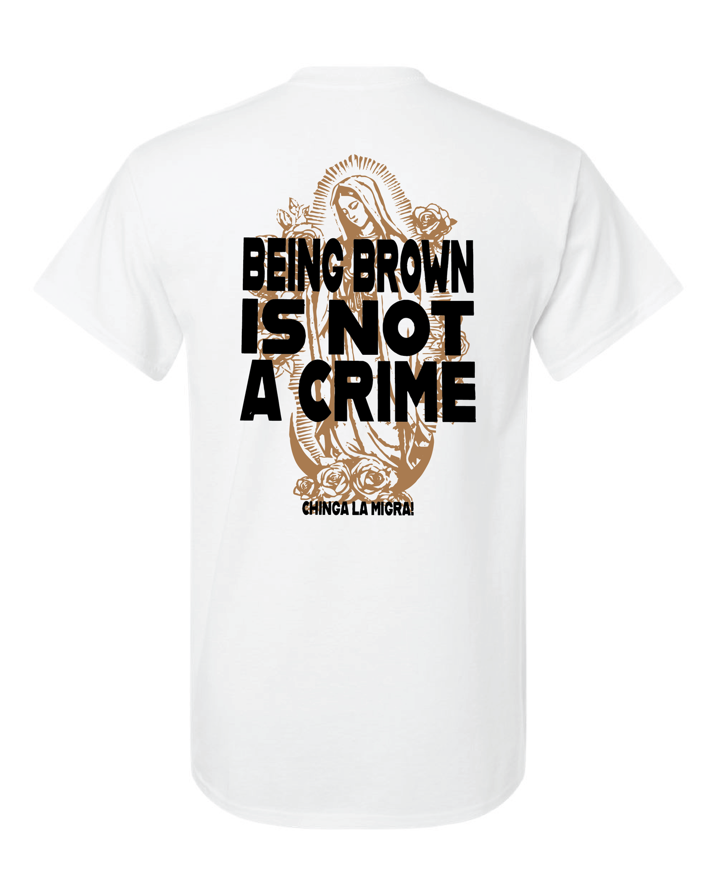 Being Brown Is Not A Crime Cotton T-shirt by No Love Designs, INC
