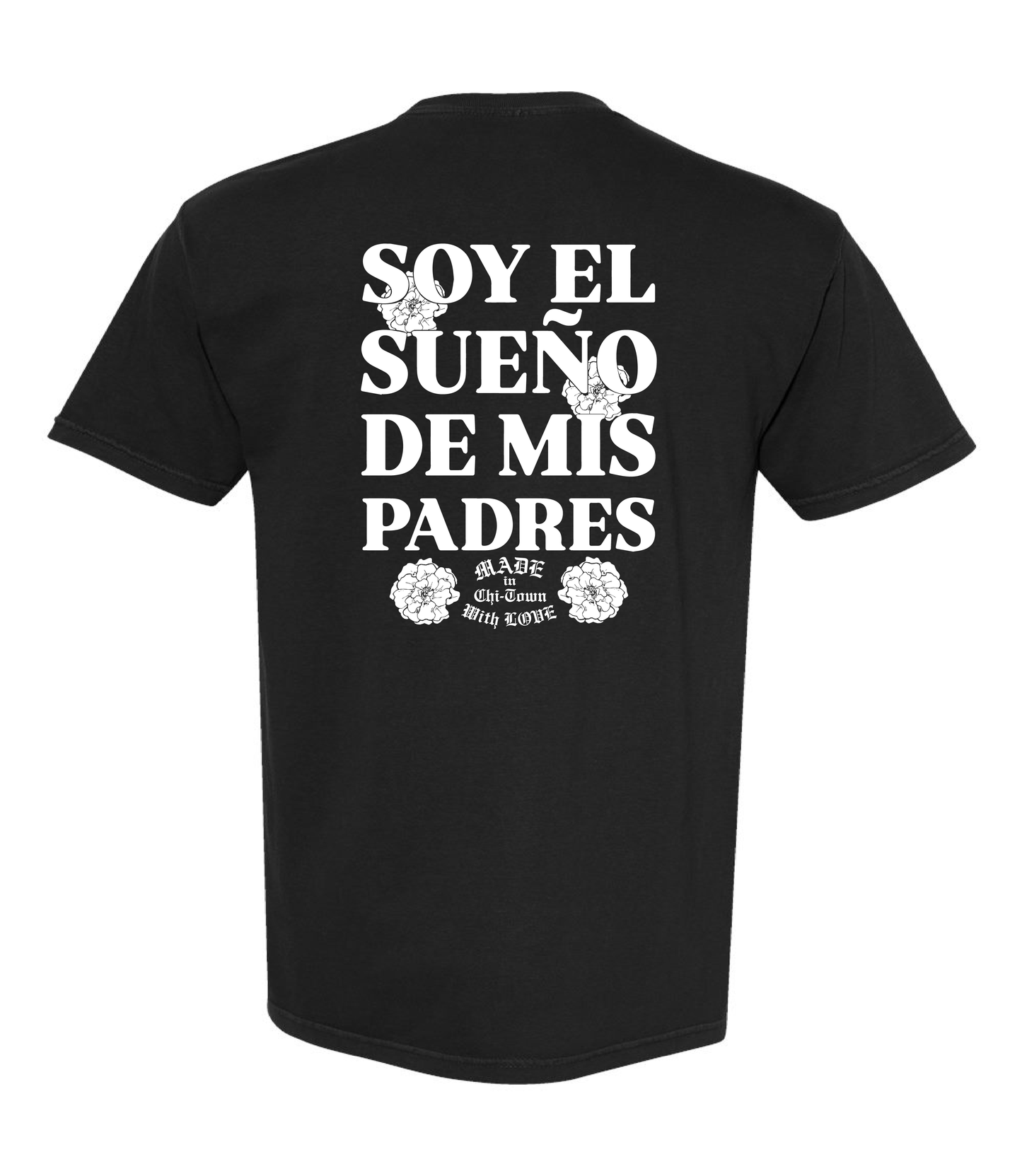 Soy El Sueño De Mis Padres Premium Cotton Tee by Made in Chi-Town With Love