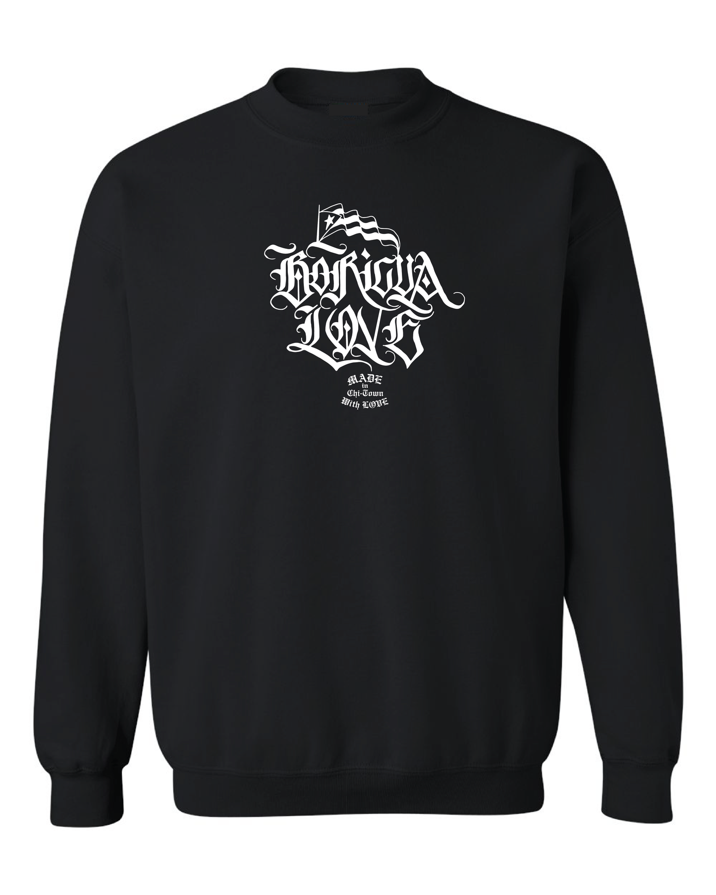 Boricua Love Cotton Black Crewneck by Made in Chi-Town With Love