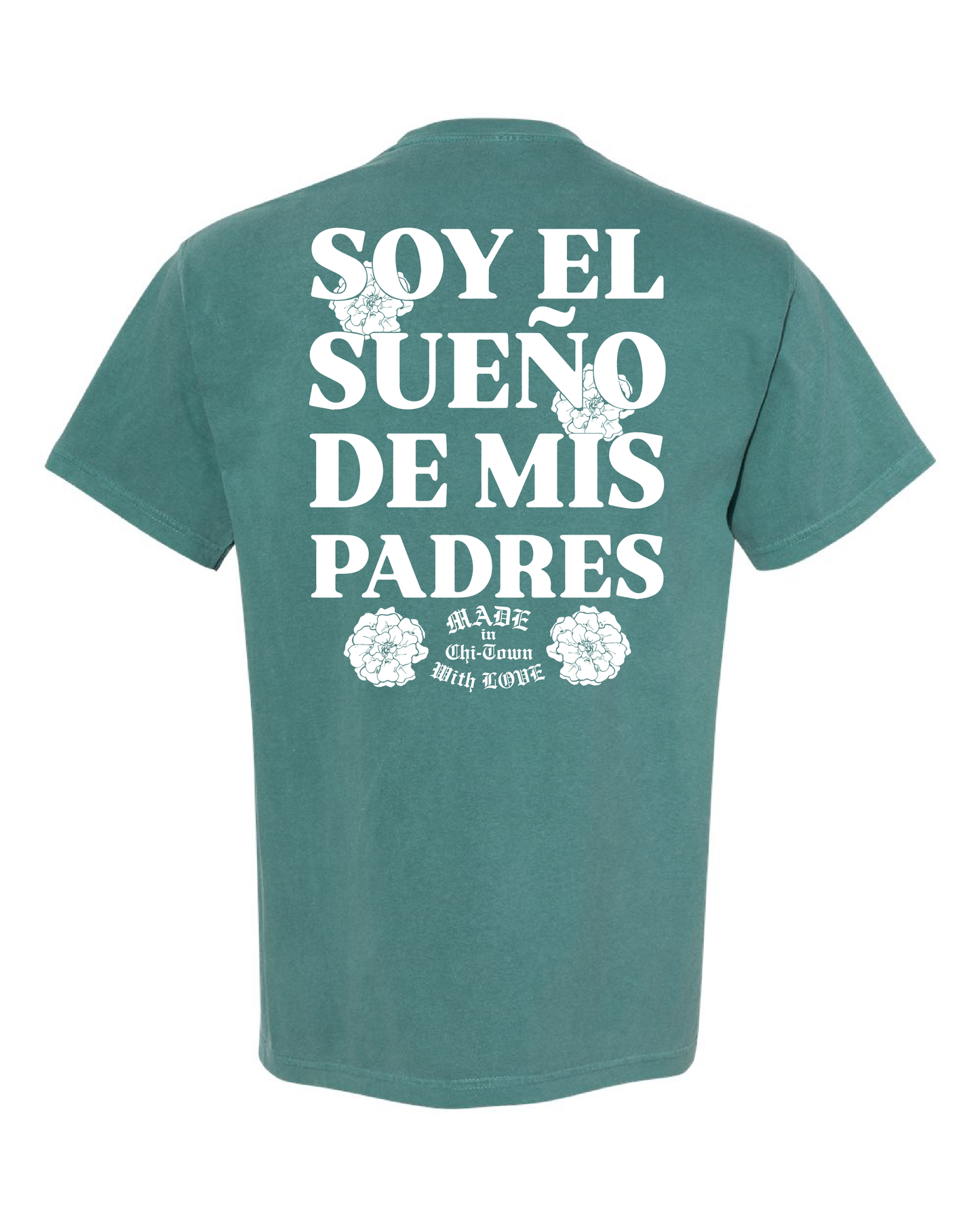 Soy El Sueño De Mis Padres Premium Cotton Tee by Made in Chi-Town With Love